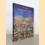 Image and Reality: Jerusalem in Maps and Views
Rehav Rubin
€ 45,00 Image and Reality: Jerusalem in Maps and Views
Rehav Rubin
€ 45,00