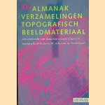 Almanak verzamelingen topografisch beeldmateriaal: Een overzicht van kaartenverzamelingen en topografisch-historische atlassen in Nederland
Paul van den Brink
€ 15,00 Almanak verzamelingen topografisch beeldmateriaal: Een overzicht van kaartenverzamelingen en topografisch-historische atlassen in Nederland
Paul van den Brink
€ 15,00