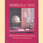 Märkliga ting: Kurositetsbiblioteket i Linköpings bibliotek
Eva Ringborg
€ 10,00 Märkliga ting: Kurositetsbiblioteket i Linköpings bibliotek
Eva Ringborg
€ 10,00
