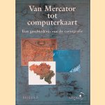 Van Mercator tot Computerkaart: een geschiedenis van de cartografie
Modest Goossens e.a.
€ 15,00 Van Mercator tot Computerkaart: een geschiedenis van de cartografie
Modest Goossens e.a.
€ 15,00