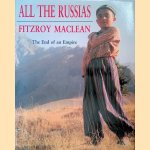 All the Russias: The End of an Empire
Fitzroy MacLean
€ 10,00 All the Russias: The End of an Empire
Fitzroy MacLean
€ 10,00