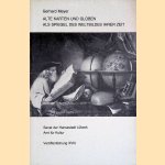 Alte Karten und Globen als Spiegel des Weltbildes ihrer Zeit
Gerhard Meyer
€ 10,00 Alte Karten und Globen als Spiegel des Weltbildes ihrer Zeit
Gerhard Meyer
€ 10,00