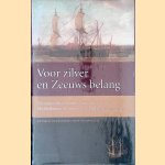 Voor zilver en Zeeuws belang: de rampzalige Zuidzee expeditie van de Middelburgse Commercie Compagnie, 1724-1727
Ruud Paesie
€ 15,00