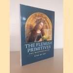 The Flemish Primitifs: the Masterworks door Dirk De Vos