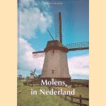 Molens in Nederland door Jos Smit