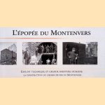 L'épopée du Montenvers: exploit technique et grande aventure humaine: la construction du chemin de fer du Montenvers
22 Images pour découvrir
€ 12,50