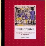 Centsprenten: massaproduct tussen heiligenprent en stripverhaal
Aernout G.J.M Borms
€ 5,00 Centsprenten: massaproduct tussen heiligenprent en stripverhaal
Aernout G.J.M Borms
€ 5,00