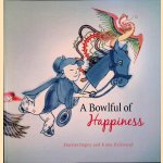 A Bowlful of Happiness
Harriet Impey e.a.
€ 20,00 A Bowlful of Happiness
Harriet Impey e.a.
€ 20,00