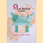 Het machtige eyland: Ceylon en de V.O.C.
R. Kromhout
€ 6,00 Het machtige eyland: Ceylon en de V.O.C.
R. Kromhout
€ 6,00