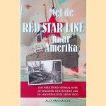Met de Red Star Line naar Amerika: een meeslepend verhaal over de bewogen geschiedenis van de landverhuizers begin 1900 *GESIGNEERD*
Alex van Haecke
€ 10,00