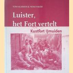 Luister, het Fort verteld: Kustfort IJmuiden
Ton Kalkman e.a.
€ 9,00 Luister, het Fort verteld: Kustfort IJmuiden
Ton Kalkman e.a.
€ 9,00