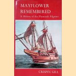 Mayflower Remembered: A History of the Plymouth Pilgrims
Crispin Gill
€ 10,00 Mayflower Remembered: A History of the Plymouth Pilgrims
Crispin Gill
€ 10,00