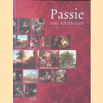 Passie voor schilderijen: de verzameling Steengracht van Duivenvoorde door Annette de - en anderen Vries