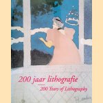 200 jaar lithografie = 200 Years of Lithography door Helen Marres-Schretlen