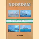 Noordam: het verhaal van vier HAL-schepen door Bram Oosterwijk