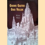 Gouwe Gasten, Goei Volluk: Het Breda van Weleer 1920 - 2000
Rinie Maas
€ 8,00