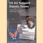 US Air Support Signals Teams: Arnhem-Oosterbeek September 1944
Wybo Boersma e.a.
€ 10,00 US Air Support Signals Teams: Arnhem-Oosterbeek September 1944
Wybo Boersma e.a.
€ 10,00