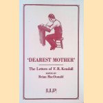 Dearest Mother: The Letters of F.R. Kendall
Brian MacDonald
€ 9,00 Dearest Mother: The Letters of F.R. Kendall
Brian MacDonald
€ 9,00