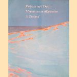Reünie op 't Duin: Mondriaan en tijdgenoten in Zeeland door Ineke Spaander e.a.