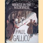 Miracle in the Wilderness: A Story for Christmas
Paul Gallico
€ 8,00