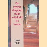 De zeven stappen naar wijsheid en vrede
Hans Stolp
€ 5,00 De zeven stappen naar wijsheid en vrede
Hans Stolp
€ 5,00