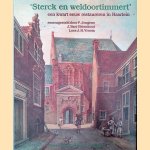Sterck en weldoortimmert: een kwart eeuw restaureren in Haarlem.
P. Jongens e.a.
€ 6,00 Sterck en weldoortimmert: een kwart eeuw restaureren in Haarlem.
P. Jongens e.a.
€ 6,00