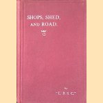 Shops, Shed, & Road: a Handbook on the Construction and Fitting of Details and Accessories for Small Power Steam Locomotives
L.B.S.C. e.a.
€ 12,50 Shops, Shed, & Road: a Handbook on the Construction and Fitting of Details and Accessories for Small Power Steam Locomotives
L.B.S.C. e.a.
€ 12,50