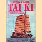 Tai Ki: die Reise zum Ort ohne Wiederkehr
Kuno Knöbl
€ 9,00 Tai Ki: die Reise zum Ort ohne Wiederkehr
Kuno Knöbl
€ 9,00