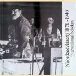 Noordzeevisserij 1870-1940 internationaal bekeken door Arthur Credland e.a.