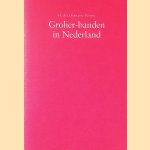Grolier-banden in Nederland
H. de la Fontaine-Verwey
€ 5,00 Grolier-banden in Nederland
H. de la Fontaine-Verwey
€ 5,00