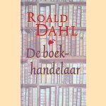 De boekhandelaar: twee verhalen
Roald Dahl
€ 5,00 De boekhandelaar: twee verhalen
Roald Dahl
€ 5,00