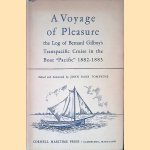 A Voyage of Pleasure The Log of Bernard Gilboy's Transpacific Cruise in the Boat ''Pacific'' 1882-1883
John Barr Tompkins
€ 15,00 A Voyage of Pleasure The Log of Bernard Gilboy's Transpacific Cruise in the Boat ''Pacific'' 1882-1883
John Barr Tompkins
€ 15,00