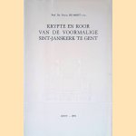 Krypte en koor van de voormalige Sint-Janskerk te Gent in het licht van de jongste archeologische opzoekingen
Firmin De Smidt
€ 9,00
