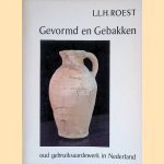 Gevormd en Gebakken oud gebruiksaardewerk in Nederland
L.L.H. Roest
€ 8,00 Gevormd en Gebakken oud gebruiksaardewerk in Nederland
L.L.H. Roest
€ 8,00