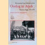 Oorlog in Atjeh: Het journaal van luitenant-ter-zee Henricus Nijgh, 1873-1874
Henricus Nijgh e.a.
€ 15,00 Oorlog in Atjeh: Het journaal van luitenant-ter-zee Henricus Nijgh, 1873-1874
Henricus Nijgh e.a.
€ 15,00