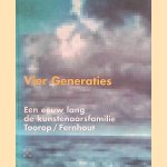 Vier generaties: een eeuw lang de kunstenaarsfamilie Toorop/Fernhout
Marja Bosma
€ 8,00 Vier generaties: een eeuw lang de kunstenaarsfamilie Toorop/Fernhout
Marja Bosma
€ 8,00