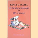 De boekhandelaar & De chirurg
Roald Dahl
€ 5,00 De boekhandelaar & De chirurg
Roald Dahl
€ 5,00