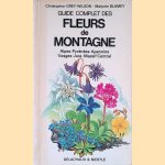 Guide complet des fleurs de montagne: Alpes Pyrénées Apennins Vosges Jura Massif Central
Marjorie Blamey e.a.
€ 10,00