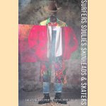 Surfers, Soulies, Skinheads and Skaters: Subcultural Style from the Forties to the Nineties
Cathie - and others Dingwall
€ 15,00 Surfers, Soulies, Skinheads and Skaters: Subcultural Style from the Forties to the Nineties
Cathie - and others Dingwall
€ 15,00