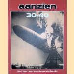 Het aanzien van 30-40: tien jaar wereldnieuws in beeld door Amsterdam Boek