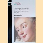 Fleshing out Surfaces: Skin in French Art and Medicine, 1650-1850
Mechthild Fend
€ 65,00