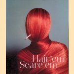 Hair 'em Scare 'em
Robert Klanten
€ 10,00