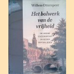 Het bolwerk van de vrijheid: de Leidse universiteit in heden en verleden
Willem Otterspeer
€ 15,00