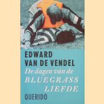 De dagen van de Bluegrassliefde
Edward van de Vendel
€ 6,00