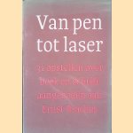 Van pen tot laser: 31 opstellen over boek en schrift aangeboden aan Ernst Braches bij zijn afscheid als hoogleraar aan de Universiteit van Amsterdam in oktober van het jaar 1995
Ton Croiset van Uchelen
€ 9,00 Van pen tot laser: 31 opstellen over boek en schrift aangeboden aan Ernst Braches bij zijn afscheid als hoogleraar aan de Universiteit van Amsterdam in oktober van het jaar 1995
Ton Croiset van Uchelen
€ 9,00