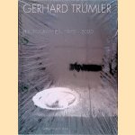 Gerhard Trumler: Photographien 1970-2000 door Wilfried Seipel e.a.
