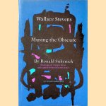 Wallace Stevens: Musing the Obscure
Ronald Sukenick
€ 15,00
