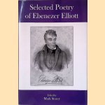 Selected Poetry of Ebenezer Elliott
Ebenezer Elliott
€ 45,00 Selected Poetry of Ebenezer Elliott
Ebenezer Elliott
€ 45,00