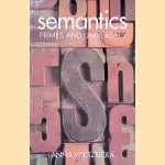 Semantics: Primes and Universals
Anna Wierzbicka
€ 20,00