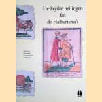 De Fryske heilingen fan de Halbertsma's
Breuker. Ph.H. e.a.
€ 10,00